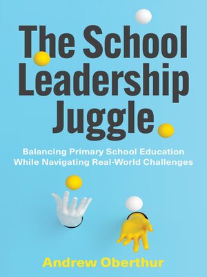cover image of The School Leadership Juggle